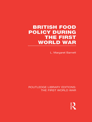 cover image of British Food Policy During the First World War (RLE the First World War)